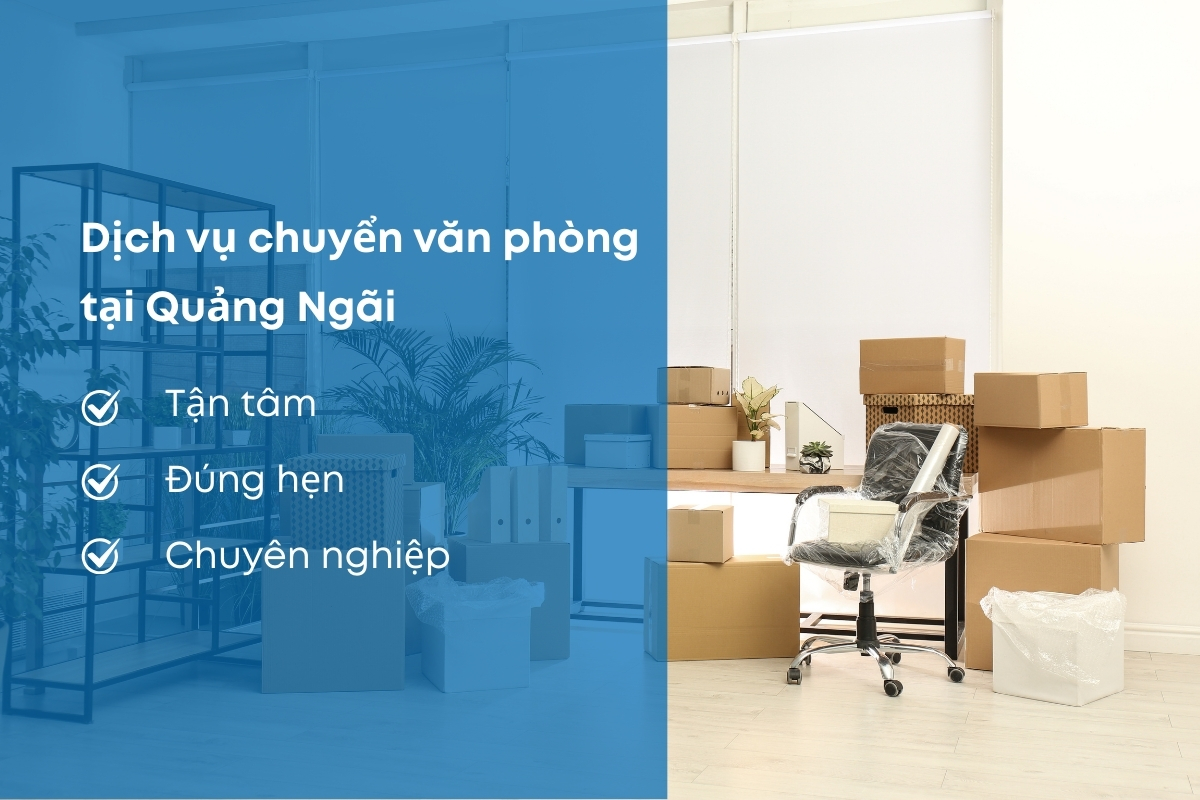 chuyển văn phòng Quảng Ngãi Chuyển văn phòng Quảng Ngãi