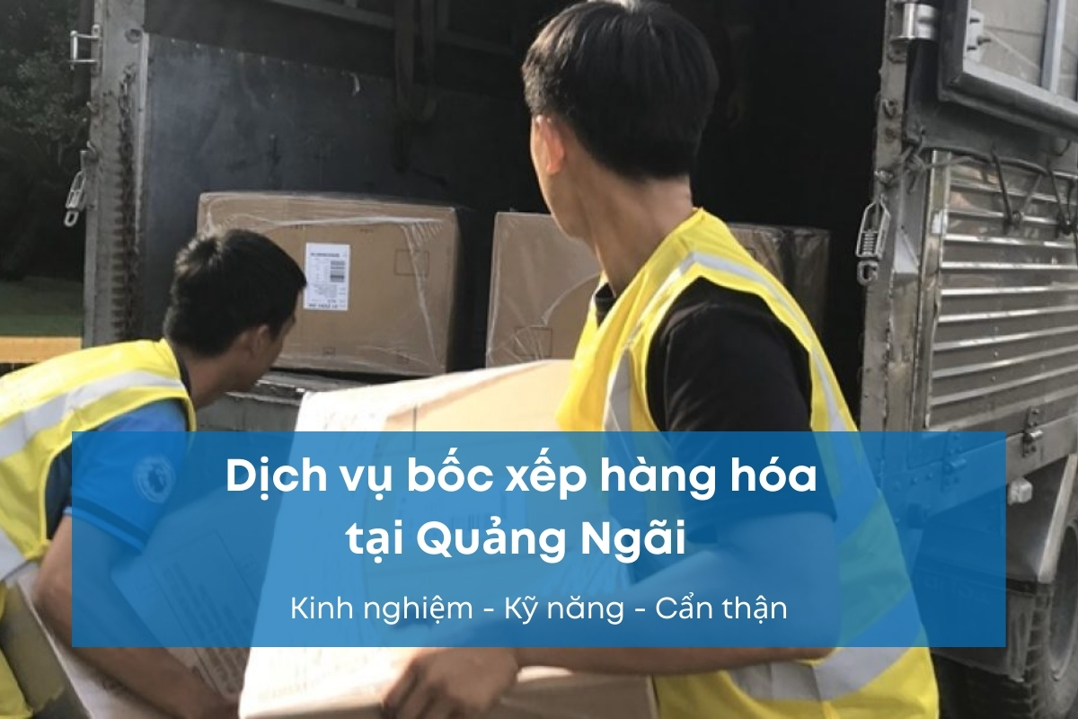 dịch vụ bốc xếp Quảng Ngãi Dịch vụ bốc xếp Quảng Ngãi