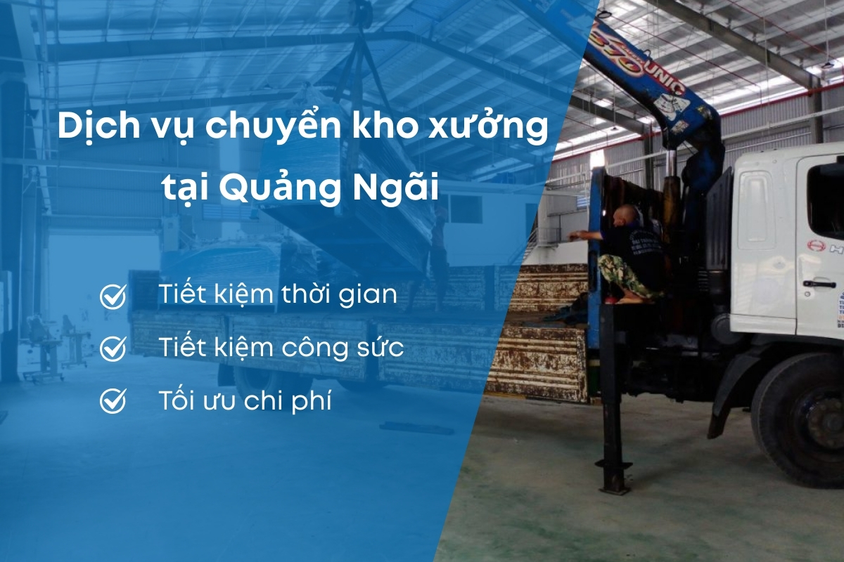 chuyển kho xưởng Quảng Ngãi Chuyển kho xưởng Quảng Ngãi