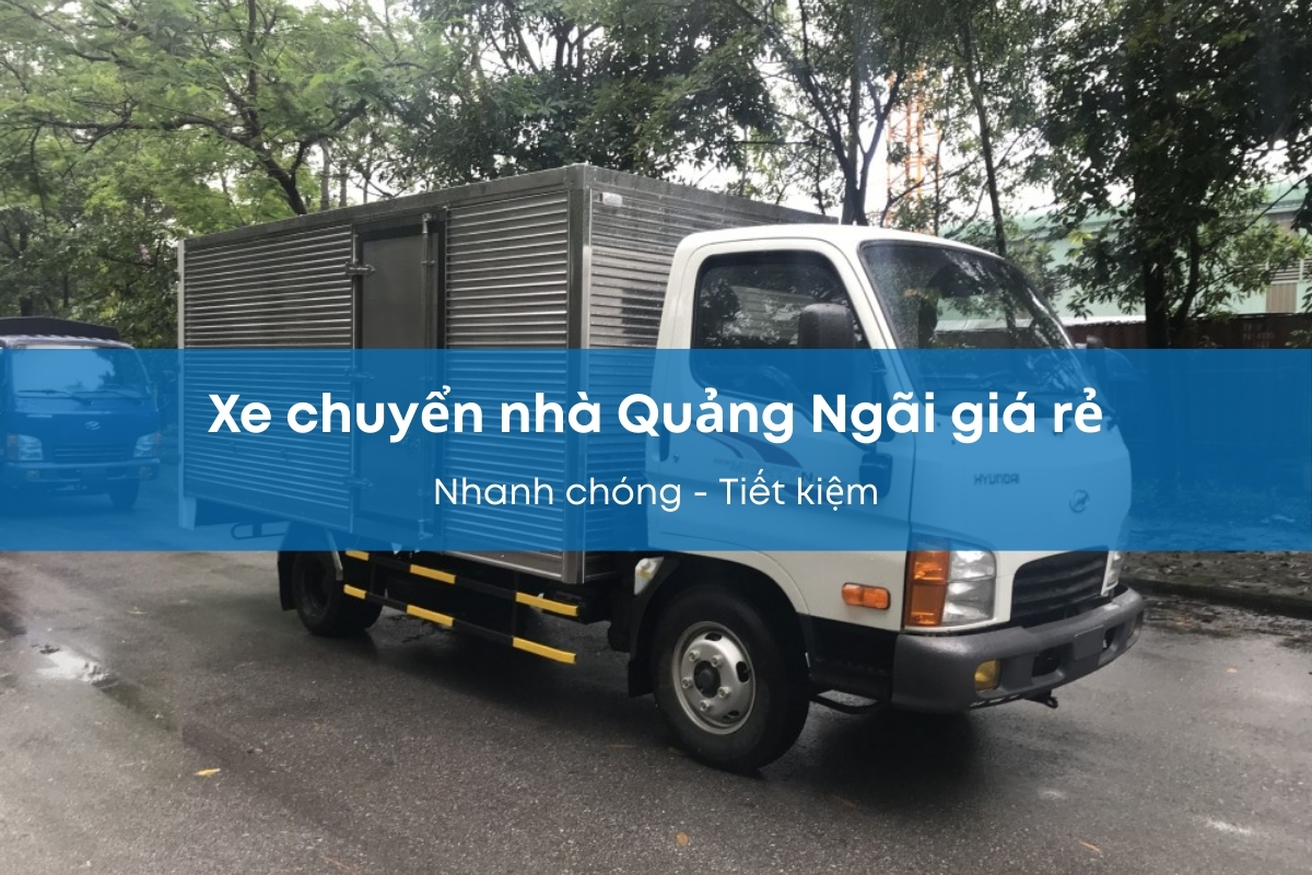 xe chuyển nhà Quảng Ngãi Xe chuyển nhà Quảng Ngãi
